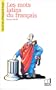 Les mots latins du francais (Collection Le francais retrouve) (French Edition)