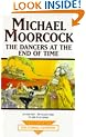 Dancers At The End Of Time (Tale of the Eternal Champion)