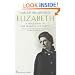Elizabeth : A Biography Of Her Majesty The Queen