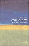 Cosmology: A Very Short Introduction (Very Short Introductions)