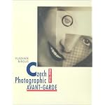 Czech Photographic Avant-Garde, 1918-1948 book cover
