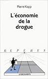 L'�conomie de la drogue