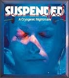 Suspended: A Cryogenic Nightmare