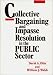 Books : Collective Bargaining and Impasse Resolution in Public Sector