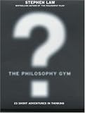 The Philosophy Gym