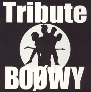 BOφWY TRIBUTE (CCCD)
