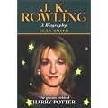 J.K.Rowling: A Biography - The Genius Behind Harry Potter
