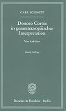 Produkt-Bild: Donoso Cort&eacute;s in gesamteurop&auml;ischer Interpretation: Vier Aufs&auml;tze