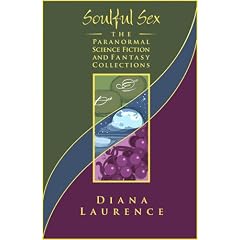 Soulful Sex: the Paranormal, Science Fiction and Fantasy Collections