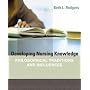 Developing Nursing Knowledge: Philosophical Traditions and Influences