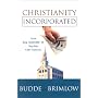 Christianity Incorporated: How Big Business Is Buying the Church
