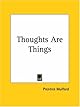 Thoughts are things: Essays selected from the White Cross Library