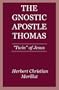 Gnostic Apostle Thomas: "Twin" of Jesus