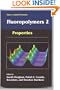 Fluoropolymers 2:  Properties (Topics in Applied Chemistry) (v. 2)