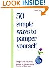 50 Simple Ways to Pamper Yourself