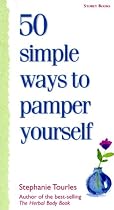 50 Simple Ways to Pamper Yourself