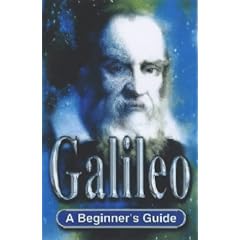 Galileo: A Beginner's Guide (A beginner's guide key figures series)