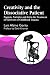 Creativity and the Dissociative Patient: Puppets, Narrative and Art in the Treatment of Survivors of Childhood Trauma