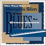 Review Memphis Slim  / Very Best of Memphis Slim: The Blues Is Everywhere