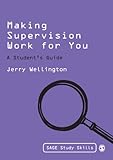 Making supervision work for you : a student's guide