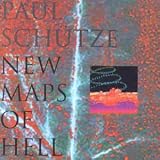 Click for more about Paul Schutze: New Maps of Hell.