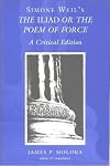 The Iliad or The Poem of Force (A Pendle Hill Pamphlet Number 91)