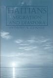 Haitians: Migration And Diaspora