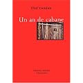Un an de cabane