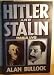 Hitler and Stalin Parallel Lives