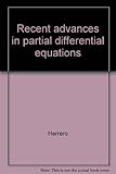 Recent advances in partial differential equations