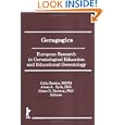 Geragogics: European Research in Gerontological Education and Educational Gerontology by Grace D Dawson and Celia Berdes
