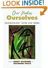 Our Studies, Ourselves: Sociologists' Lives and Work