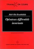 Operateurs differentiels invariants (Travaux en cours) (French Edition)