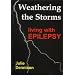 Weathering the Storms - Living with Epilepsy
