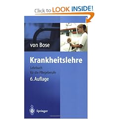 Krankheitslehre: Lehrbuch f&uuml;r die Pflegeberufe (German Edition) by Hans-Jürgen von Bose