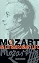 Mozart: An Extraordinary Life