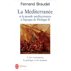 La M�diterran�e et le monde m�diterran�en � l'�poque de Philippe II, tome 3 : Les mouvements, la politique et les hommes