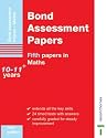 Bond Assessment Papers Fifth Papers in Maths 10-11+ years