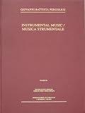 Instrumental Music (Pergolesi, Giovanni Battista//Complete Works: Opere Complete)
