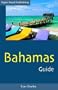 Bahamas Guide, 4th Edition (Open Road's Best of the Bahamas)