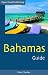 Bahamas Guide, 4th Edition (Open Road Travel Guides Bahamas Guide)