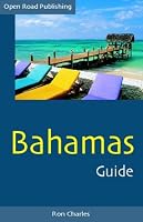Bahamas Guide, 4th Edition (Open Road Travel Guides Bahamas Guide)