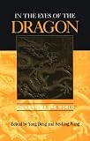 In the Eyes of the Dragon: China Views the World (Asia in World Politics)