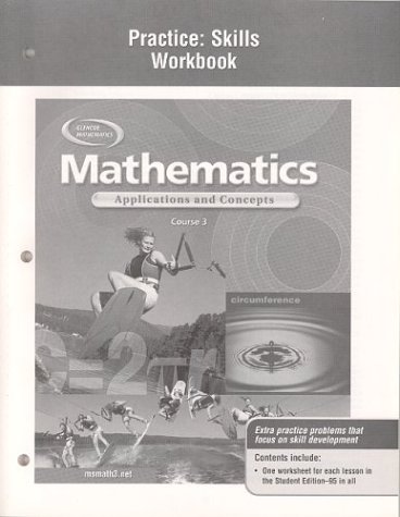 cheap Mathematics: Applications and Concepts, Course 3, Practice Skills Workbook