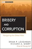 Bribery and Corruption: Navigating the Global Risks (Wiley Corporate F&A)