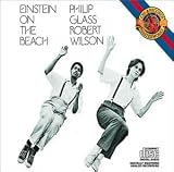 Philip Glass: Einstein on the Beach
