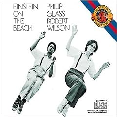 Philip Glass: Einstein on the Beach