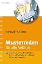 Musterreden f&uuml;r alle Anl&auml;sse: Ansprachen und Festreden bei Familienfeiern in Beruf, Firma und Verein