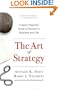 The Art of Strategy: A Game Theorist's Guide to Success in Business and Life