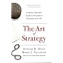The Art of Strategy: A Game Theorist's Guide to Success in Business and Life